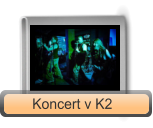 Koncert v K2