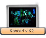 Koncert v K2