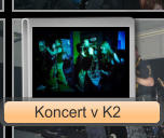 Koncert v K2