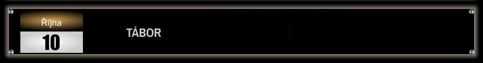 TÁBOR                       Října 10